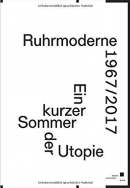 Das Marler Rathaus, in: Theo Deutinger, Philipp Oswalt, Timo Panzer (Hg.): Ein kurzer Sommer der Utopie. Ruhrmoderne 1967-2017, Kassel 2018, S. 82-95. Alexandra Apfelbaum