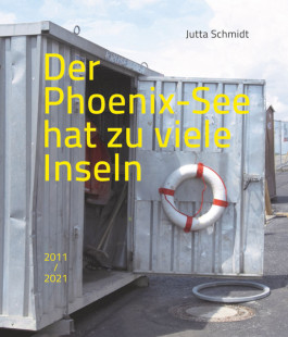 Vorwort, in: Der Phoenix-See hat zu viele Inseln 2011–2021, hg. von Jutta Schmidt, Dortmund 2021. Alexandra Apfelbaum